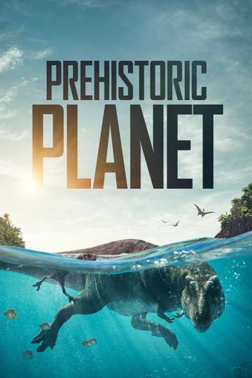 Prehistoric Planet Poster