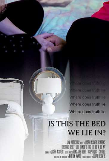 Is This the Bed We Lie In Poster