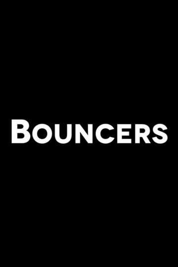 Bouncers