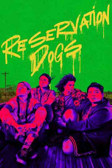 Reservation Dogs Poster