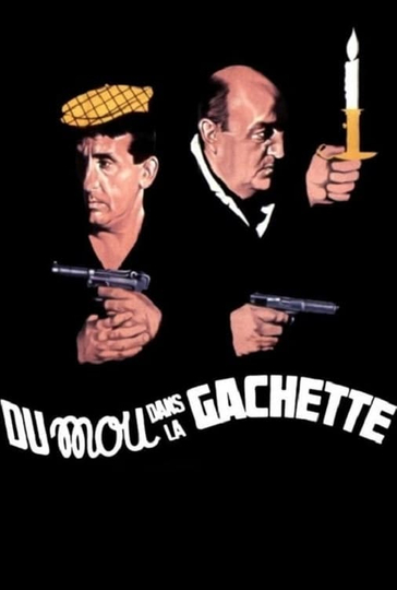 Du mou dans la gâchette Poster