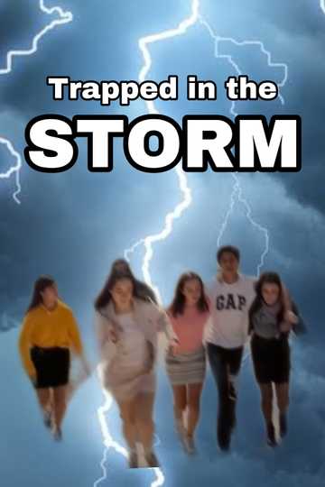 Trapped in the Storm Poster