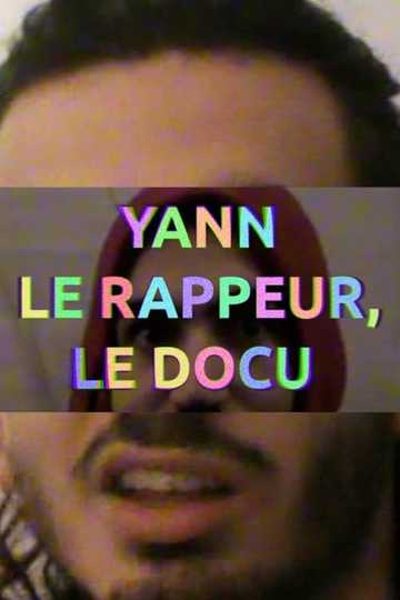 YANN LE RAPPEUR, LE DOCU