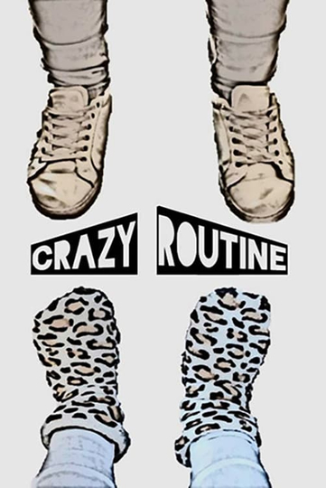 Crazy routine Poster