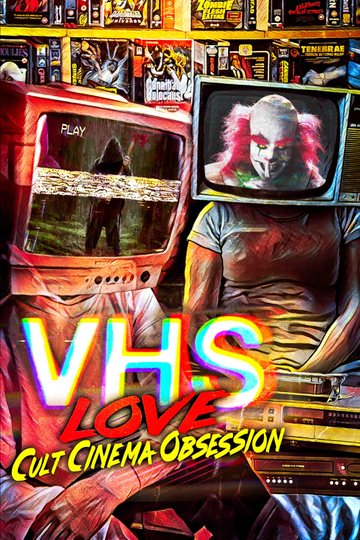 VHS Love Cult Cinema Obsession