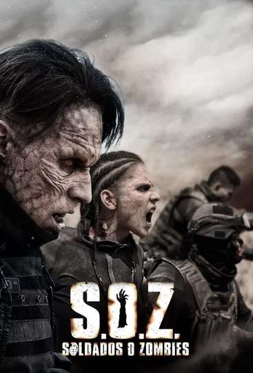 S.O.Z: Soldiers or Zombies Poster