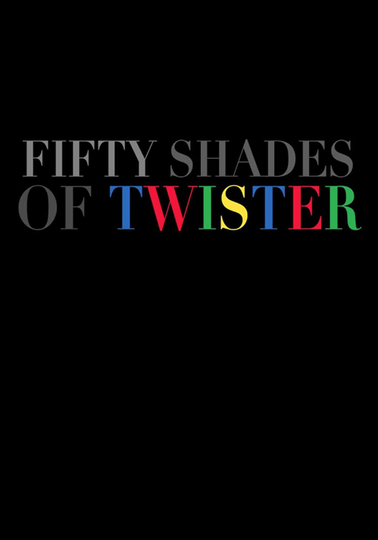 50 Shades of Twister Poster