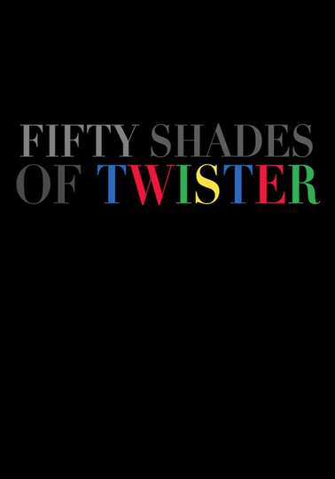 50 Shades of Twister Poster