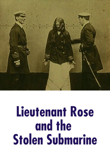 Lieutenant Rose and the Stolen Submarine