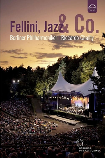 Berliner Philharmoniker  Waldbühne 2011  Fellini Jazz e Co