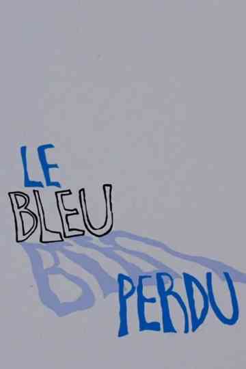 Le bleu perdu Poster