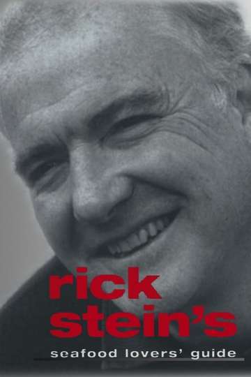 Where to Watch Rick Stein's Seafood Lover's Guide | Moviefone