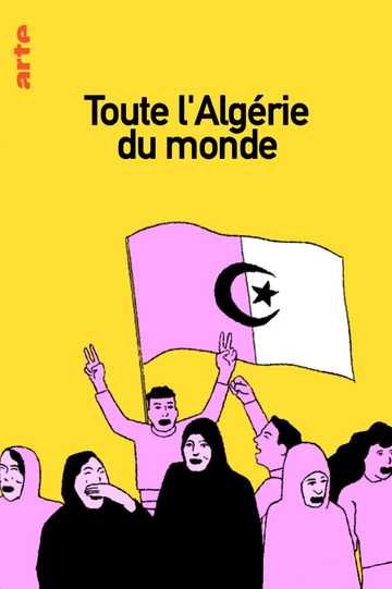 Toute l'Algérie du monde Poster