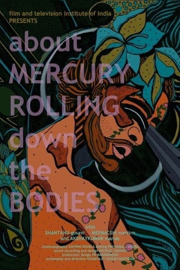 Taap  About Mercury Rolling Down the Bodies Poster