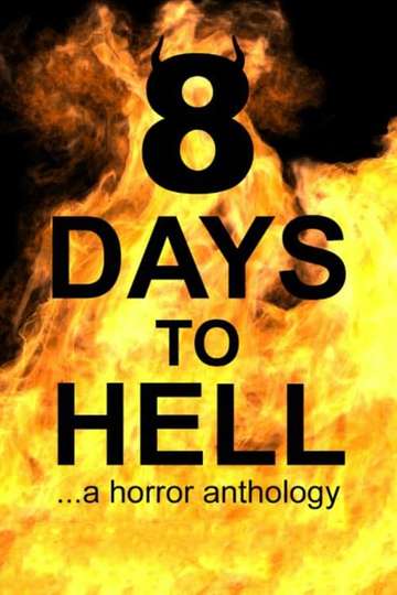 8 Days to Hell Poster