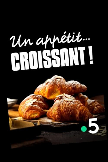 Un appétit...croissant!