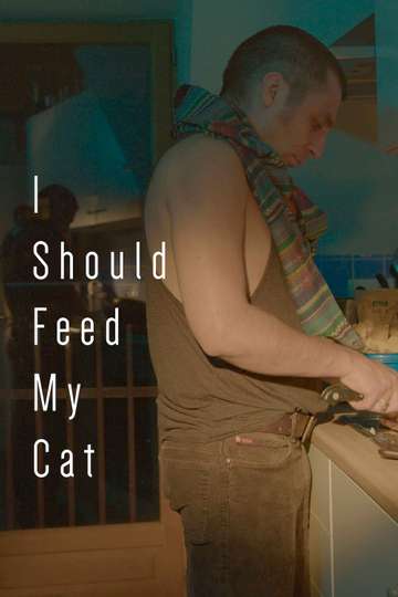 I Should Feed My Cat Poster