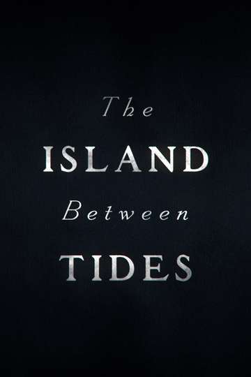 The Island Between Tides Poster