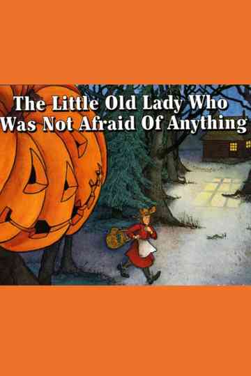 The Little Old Lady Who Was Not Afraid of Anything Poster