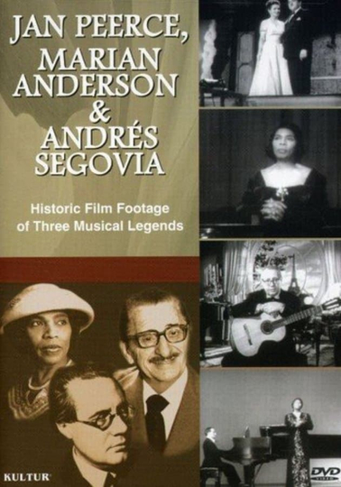 Jan Peerce Marian Anderson  Andres Segovia