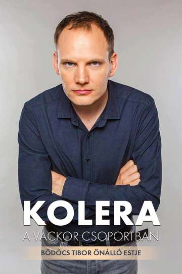 Bödőcs Tibor Kolera a Vackor Csoportban