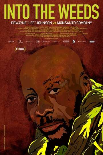 Into the Weeds: Dewayne "Lee" Johnson vs. Monsanto Company Poster