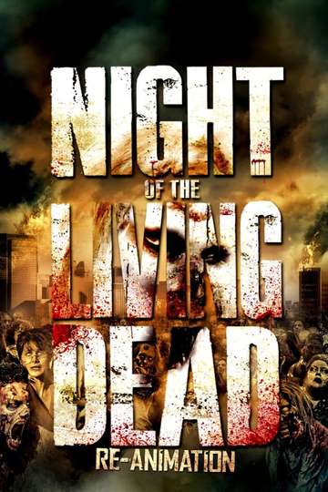 Night of the Living Dead: Re-Animation Poster