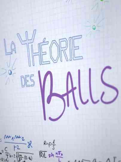 La Théorie Des Balls