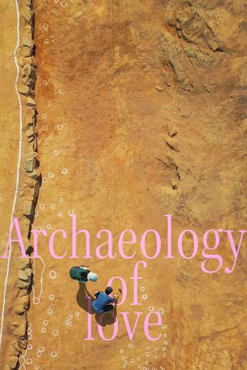 Archaeology of Love Poster