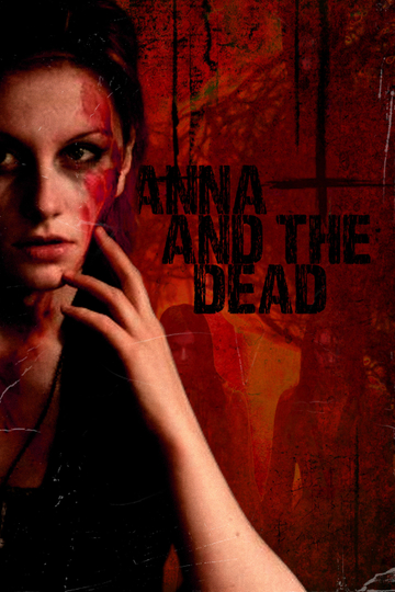 Anna and The Dead Poster