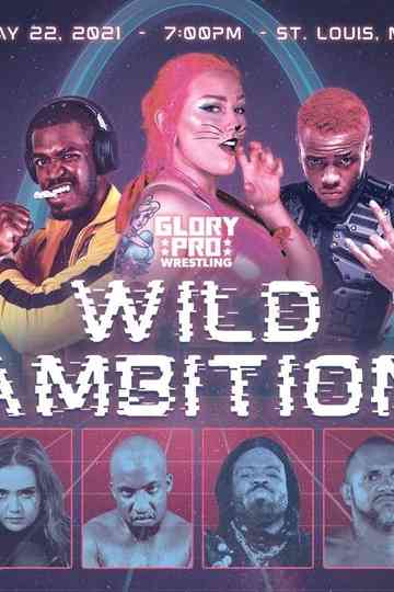 Glory Pro Wrestling  Wild Ambition