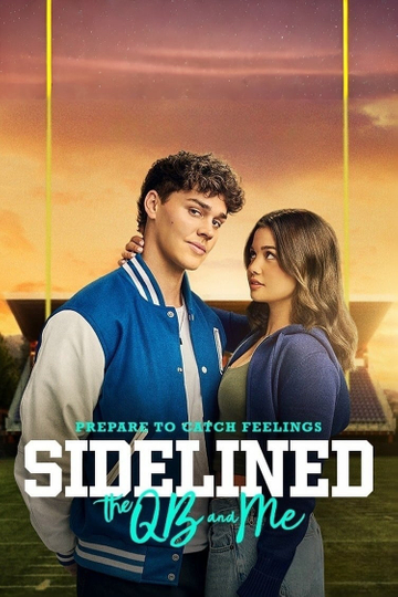 Sidelined: The QB & Me Poster