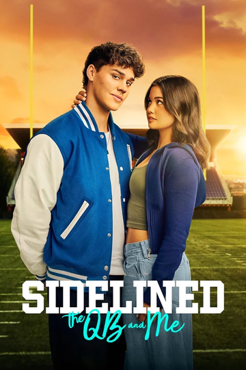 Sidelined: The QB and Me Poster