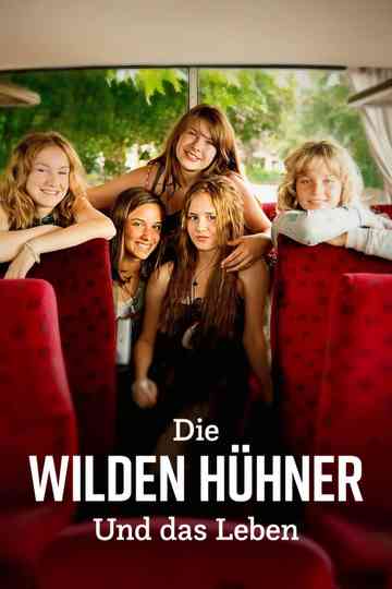 The Wild Chicks and Life poster