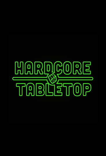 Hardcore Tabletop