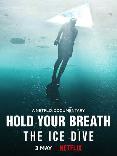 Hold Your Breath: The Ice Dive Poster