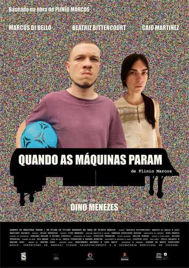 Quando as Máquinas Param Poster