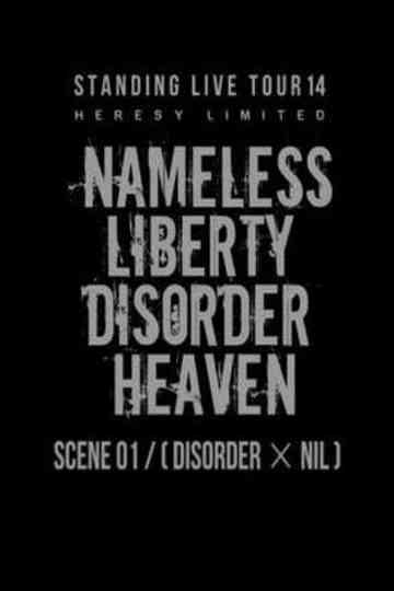 the GazettE STANDING LIVE TOUR 14 HERESY LIMITED NAMELESS LIBERTY DISORDER HEAVEN SCENE 01 DISORDER NIL Poster