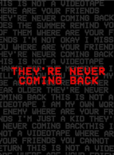 Theyre Never Coming Back Poster