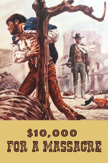 $10,000 Dollars for a Massacre Poster