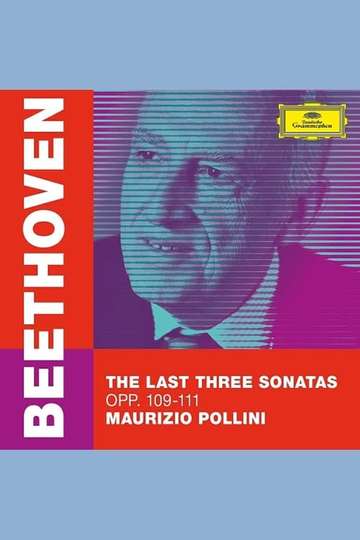 Maurizio Pollini  The Last Three Beethoven Sonatas