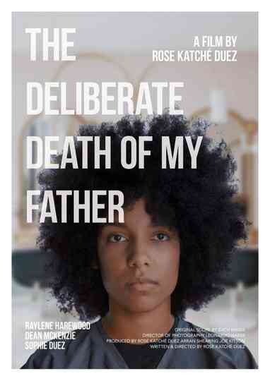The Deliberate Death of My Father Poster