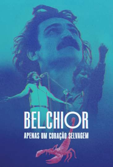 Belchior Just a Wild Heart Poster