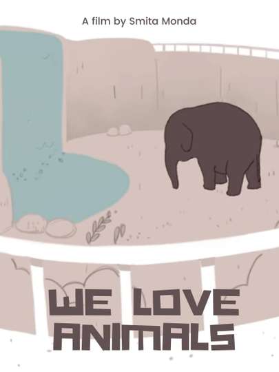 We Love Animals Poster