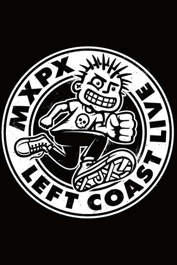MxPx  Left Coast Live Poster