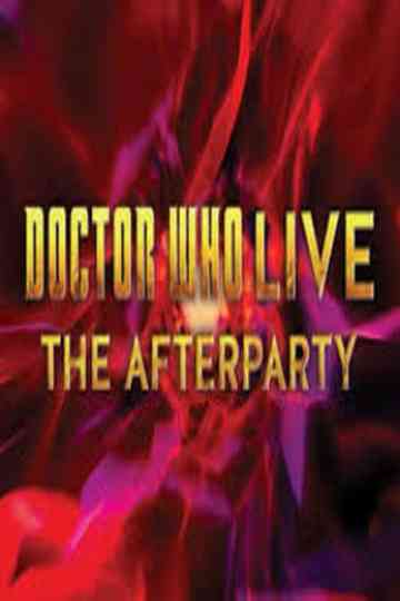 Doctor Who Live The Afterparty