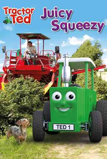 Tractor Ted Juicy Squeezy Poster