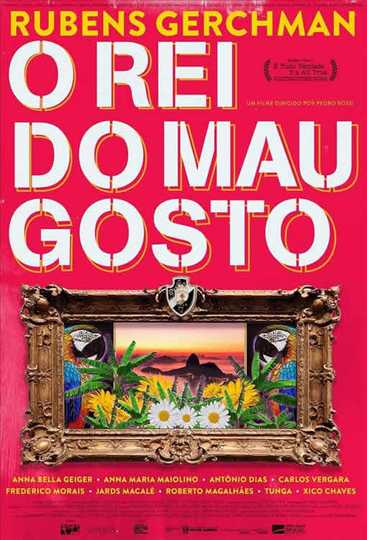 Rubens Gerchman: O Rei do Mau Gosto