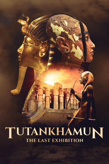 Tutankhamun: The Last Exhibition