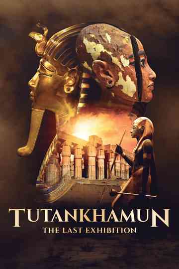 Tutankhamun: The Last Exhibition